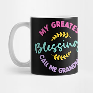 Custom Grandma tee My Greatest Blessings Call Me Grandma Tee Mother Day Gift copy Mug